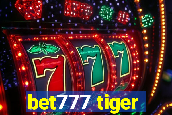 bet777 tiger